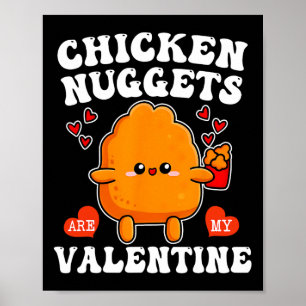 Chicken Nuggets sind mein Valentinstag Lustiger Nu Poster