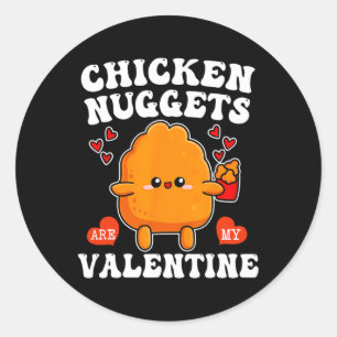 Chicken Nuggets sind mein Valentinstag Lustiger Nu Runder Aufkleber