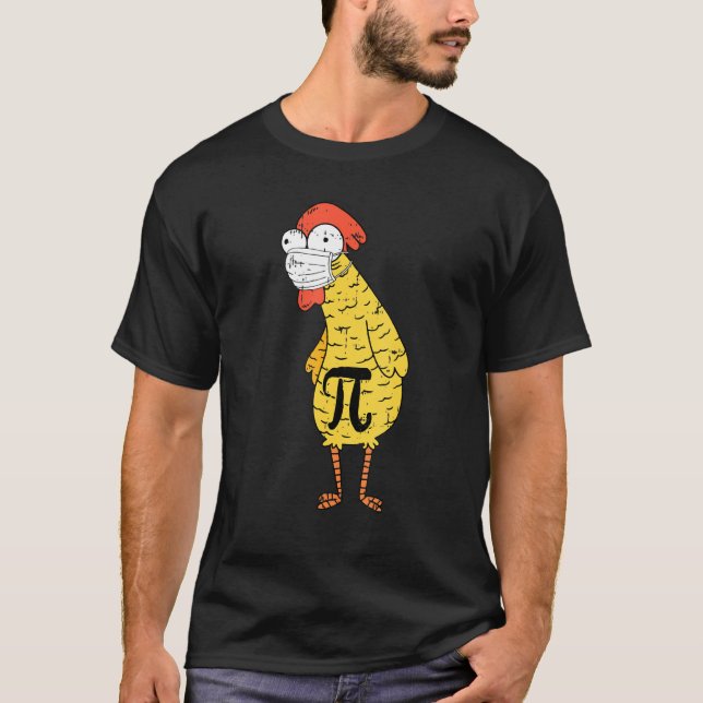 Chicken Pi Day Face Maske Lehrer Student Quarantin T-Shirt (Vorderseite)