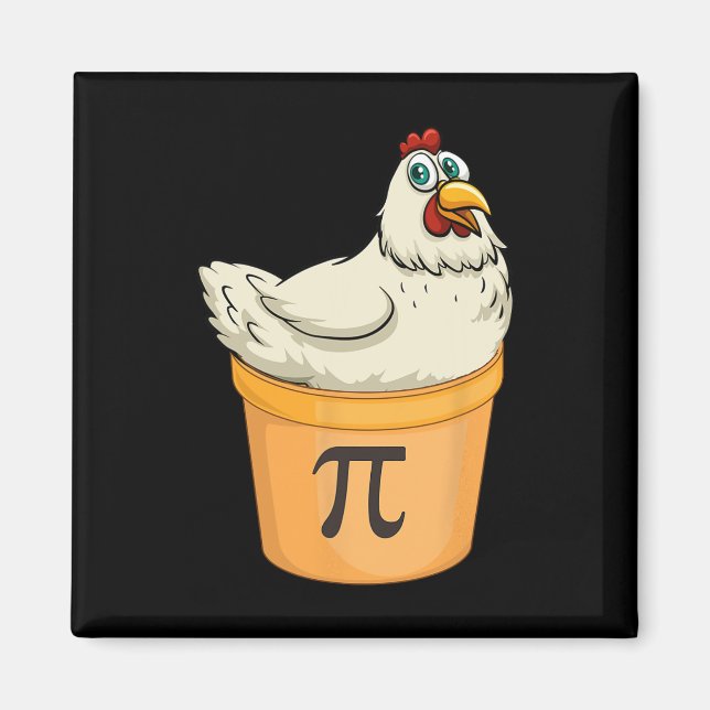 Chicken Pot Pie Funny Mathe Pun Chicken Pot Pi Magnet (Vorne)