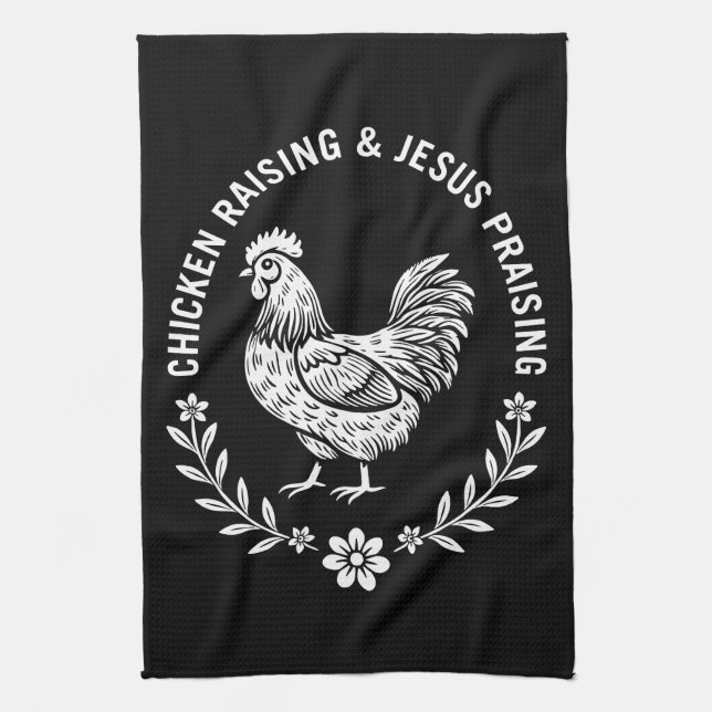 Chicken Raising & Jesus Lob Geschirrtuch (Vertikal)