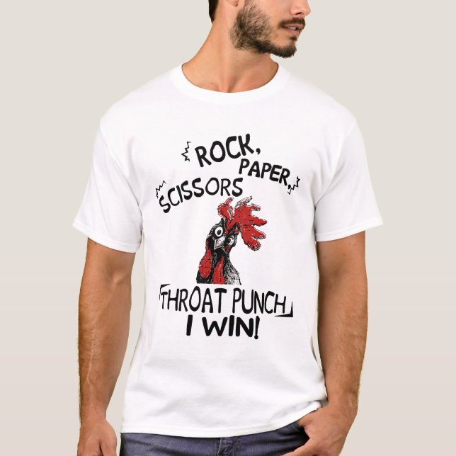 Chicken Say Rock Paper Schere Throat Punch I Win T-Shirt (Vorderseite)