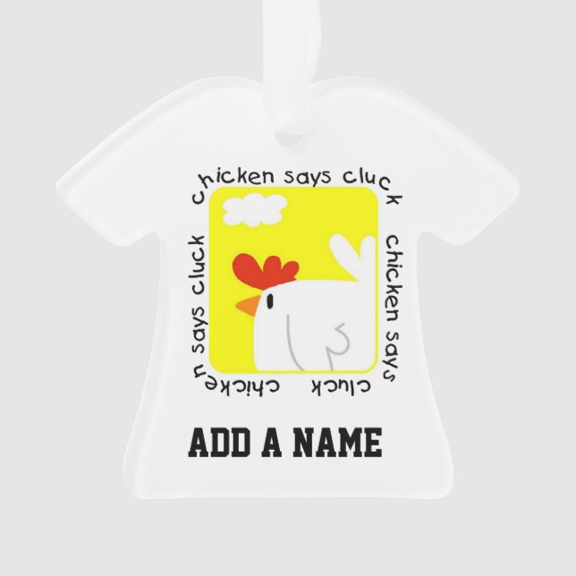 Chicken Says Cluck Ornament (Vorderseite)