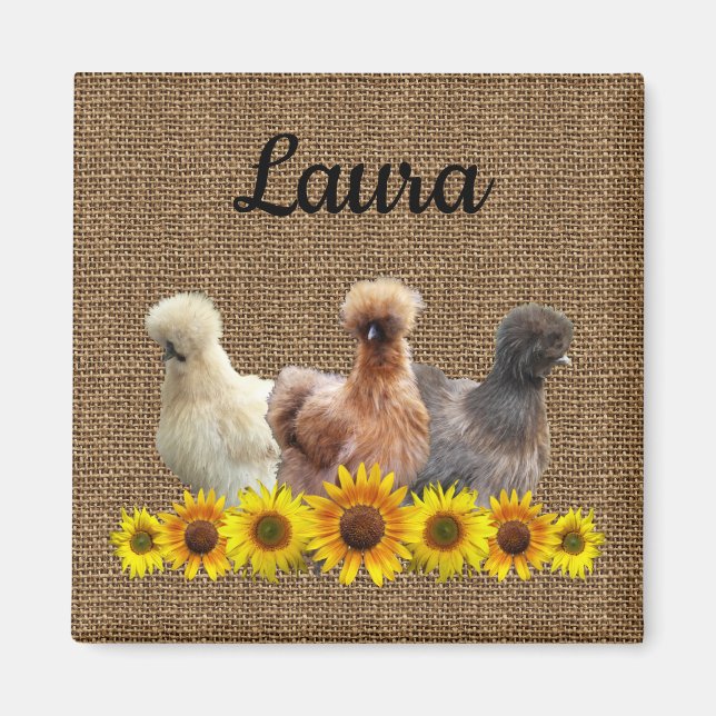 Chicken Sie Ihren Namen Silkie Sunflowers Burlap Magnet (Vorne)