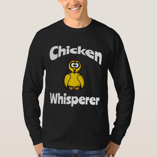 Chicken Whispere T-Shirt (Vorderseite)