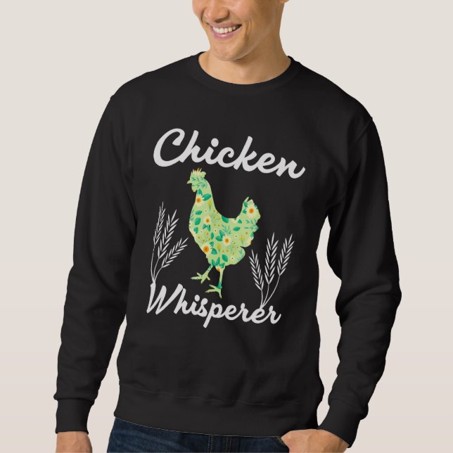 Chicken Whisperer Bauer Sweatshirt (Vorderseite)