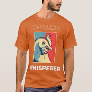 Chicken Whisperer Funny Chicken Bauer146 T-Shirt