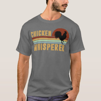 Chicken Whisperer Hen Lover Tierzucht Funny T-Shirt