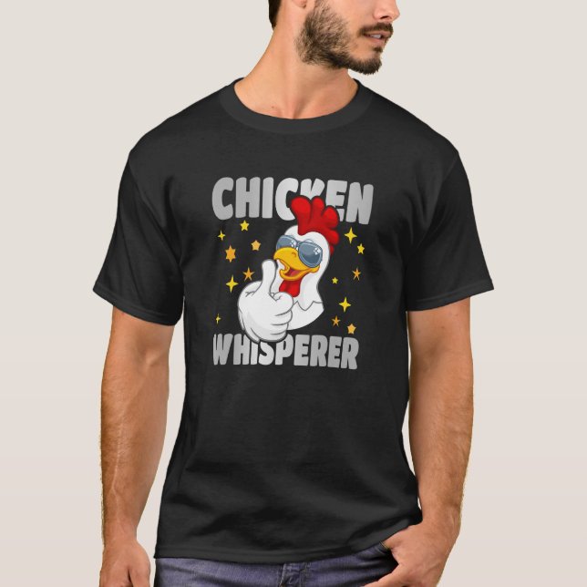 Chicken Whisperer T-Shirt (Vorderseite)