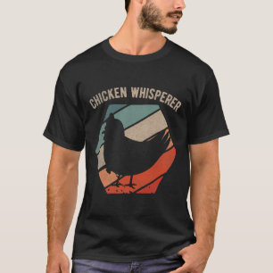Chicken Whisperhühner T-Shirt