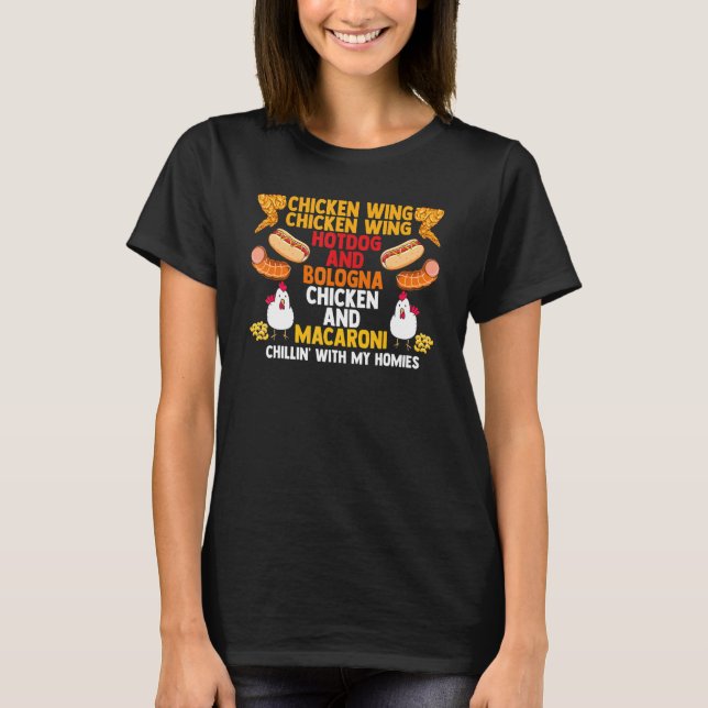 Chicken Wing Hotdog Bologna Macaroni Song Feinschm T-Shirt (Vorderseite)