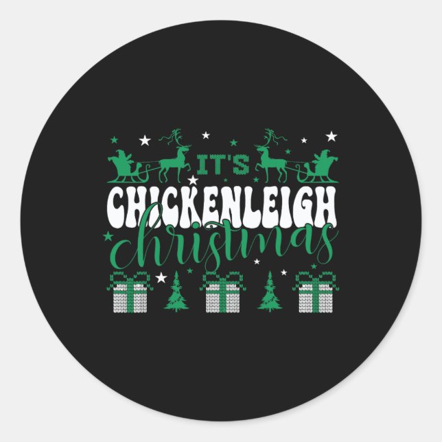 Chickenleigh Es ist Weihnachten T-Shirt Xmas Match Runder Aufkleber (Vorderseite)