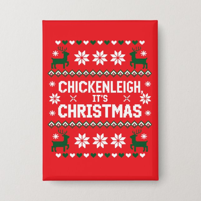 Chickenleiy sein Weihnachten Funny Weihnachten Wei Button (Vorderseite)