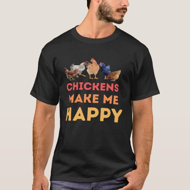 Chickens Make Me Happy Cute   Graphic Hen T-Shirt (Vorderseite)