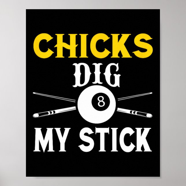 Chicks dicken mein Stick Funny Pool Player Billiar Poster (Vorne)