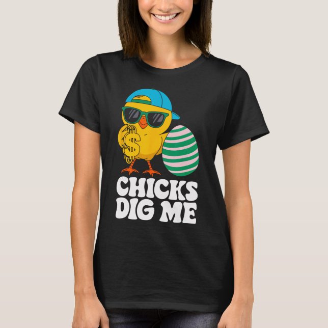 Chicks Dig Me Funny Happy Easter Sunday Outfit Wom T-Shirt (Vorderseite)
