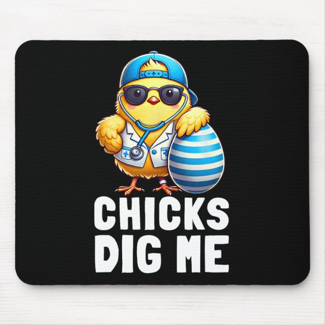 Chicks Dig Me Funny Happy Ostertag Krankenschweste Mousepad (Vorne)