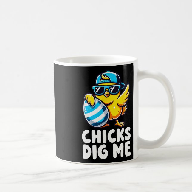 Chicks Dig Me Oster Kleinkind Jungen Männer glückl Kaffeetasse (Rechts)