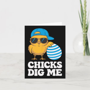 Chicks Dig Me Oster Kleinkind Jungen Männer Kinder Karte