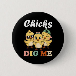 Chicks Dig Me Oster Kleinkind Jungs Männer Funny H Button