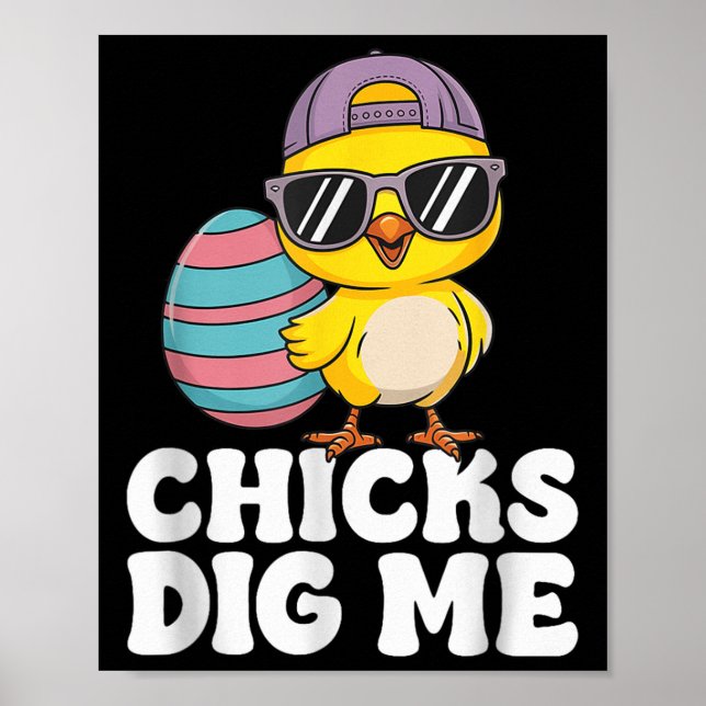 Chicks Dig Me OsterKleinkind Jungen Männer Ostern  Poster (Vorne)