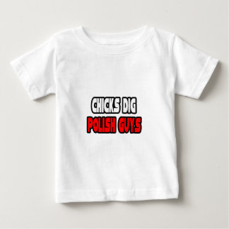 Chicks Dig Polnische Typ Baby T-shirt