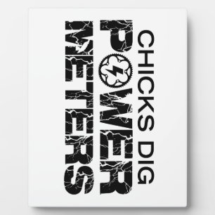 Chicks Dig Power Meters Fotoplatte