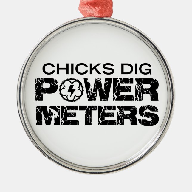 Chicks Dig Power Meters Silbernes Ornament (Vorne)