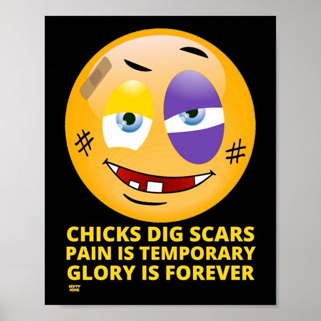 "CHICKS DIG SCARS" lustige Emoji Poster (Vorne)