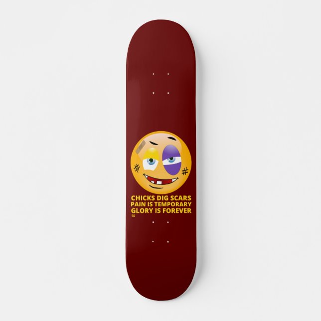 "CHICKS DIG SCARS" lustige Emoji Skateboard (Vorne)
