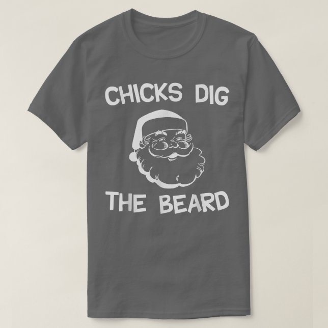 Chicks Dig the Beard, Santas Big Bart Weihnachten T-Shirt (Design vorne)