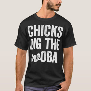 Chicks Dig The OBA Sabermetrics for Baseball Coa T-Shirt
