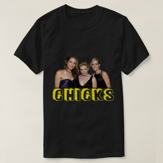 Chicks - Dixie Chicks T-Shirt (Design vorne)