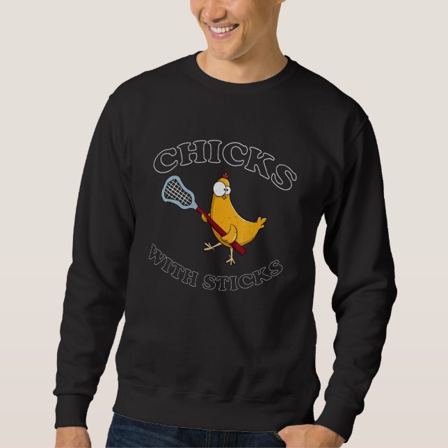 Chicks mit Sticks Lacrosse Team Sport Lax Player Sweatshirt (Vorderseite)