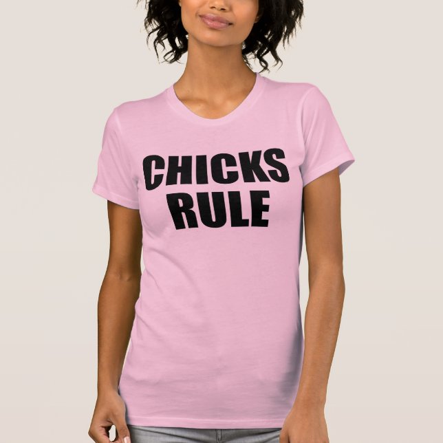 Chicks Rule T - Shirt Tumblr (Vorderseite)