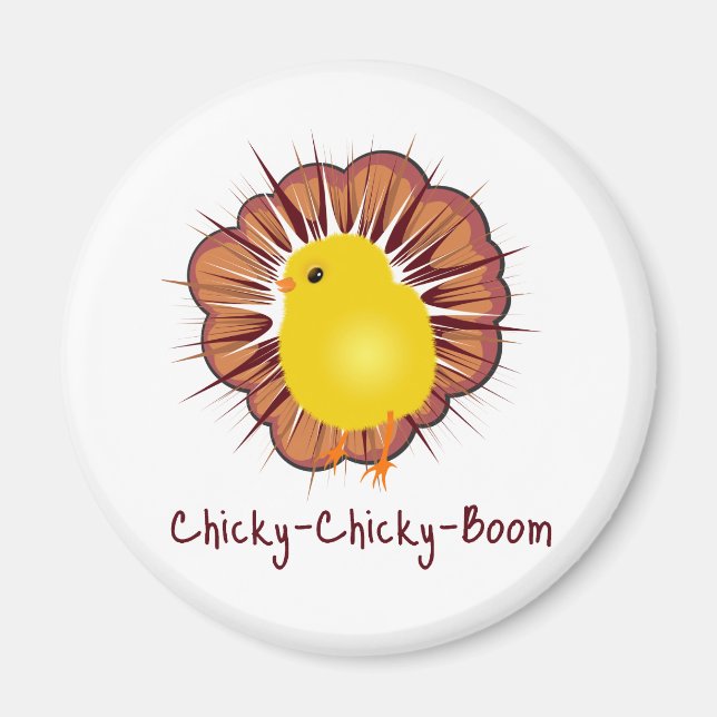 Chicky Boom Magnet (Vorne)