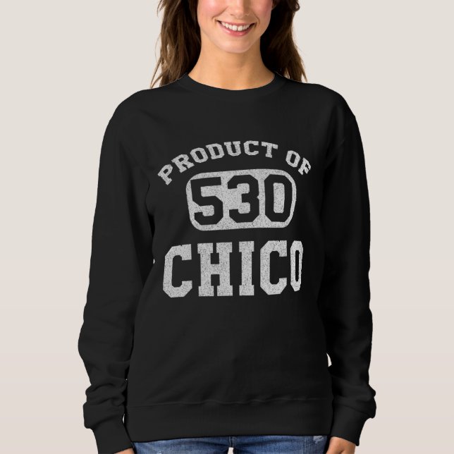 Chico California Vintage Retro Area Code Sweatshirt (Vorderseite)