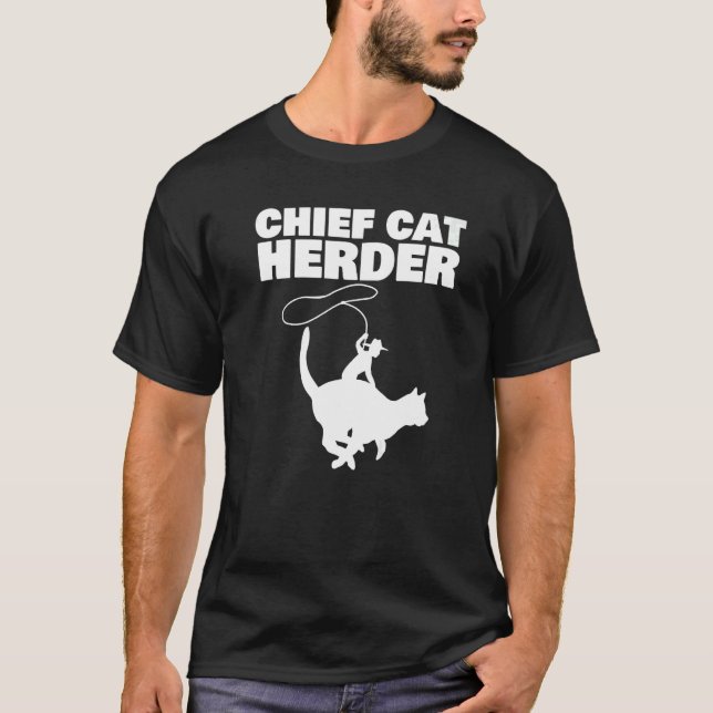 Chief Cat Herder   T-Shirt (Vorderseite)