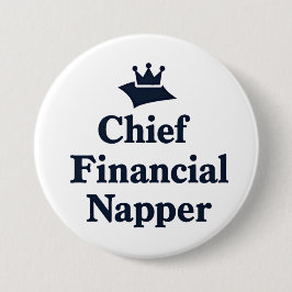 Chief Financial Napper  Button