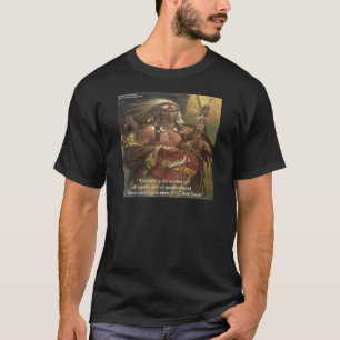 Chief Joseph & Natur Zitat Geschenke T-Shirts & Ka