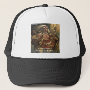 Chief Joseph & Nature Zitat - T-Shirts und Karten Truckerkappe