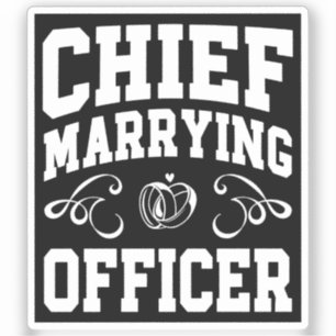 Chief Marry Officer - Pläne für Hochzeitsbeamte Aufkleber