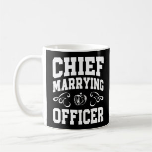 Chief Marry Officer - Pläne für Hochzeitsbeamte Kaffeetasse