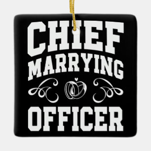 Chief Marry Officer - Pläne für Hochzeitsbeamte Keramikornament