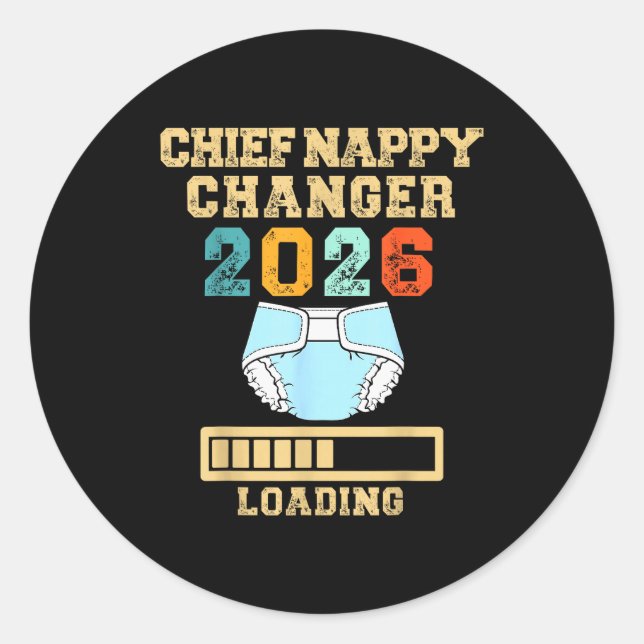 Chief Nappy Changer 2026 New Baby Loading Funny Pr Runder Aufkleber (Vorderseite)