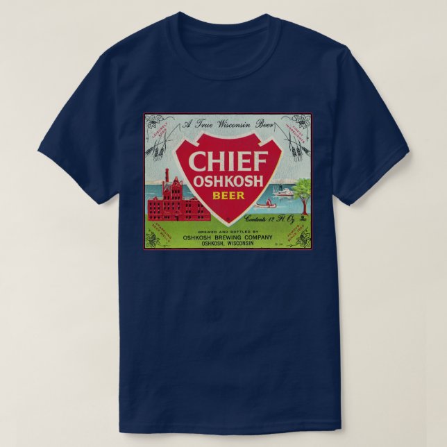 Chief Oshkosh Beer Retro Defunktional Wisconsin Br T-Shirt (Design vorne)