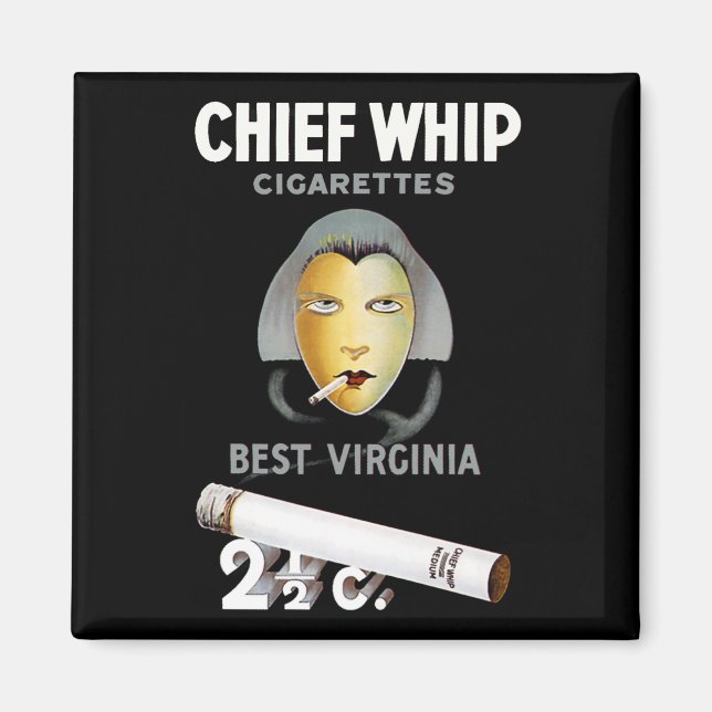 Chief Whip Zigaretten Magnet (Vorne)