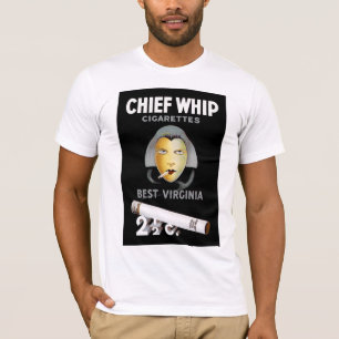 Chief Whip Zigaretten T-Shirt