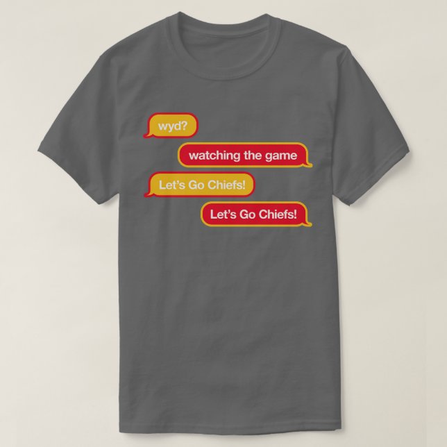 Chiefs WYD Text TShirt (Design vorne)