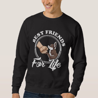 Chihuahua  Best Friends For Life  Chihuahua Sweatshirt